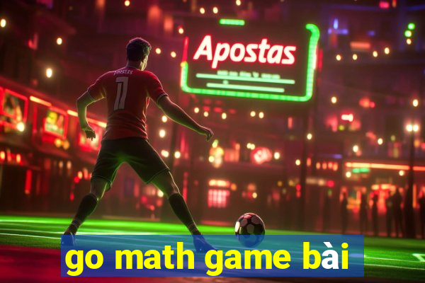 go math game bài