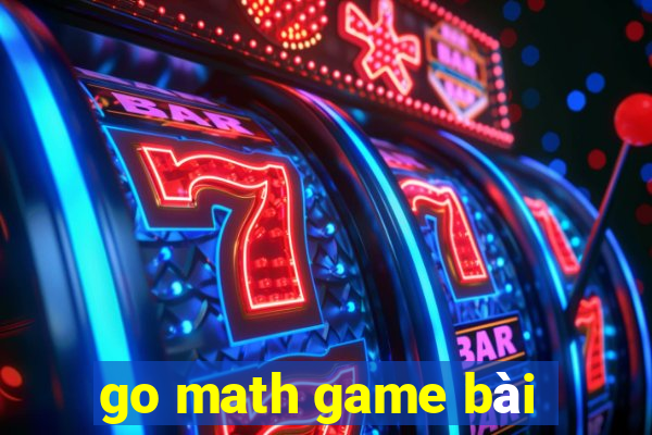 go math game bài