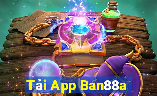 Tải App Ban88a