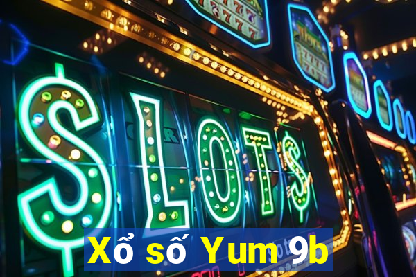 Xổ số Yum 9b