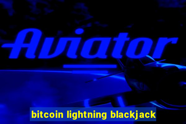 bitcoin lightning blackjack