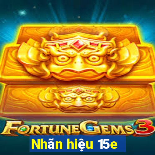 Nhãn hiệu 15e