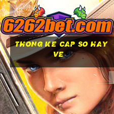 thong ke cap so hay ve