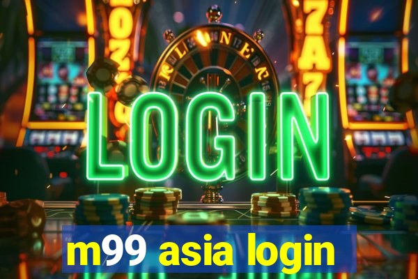 m99 asia login