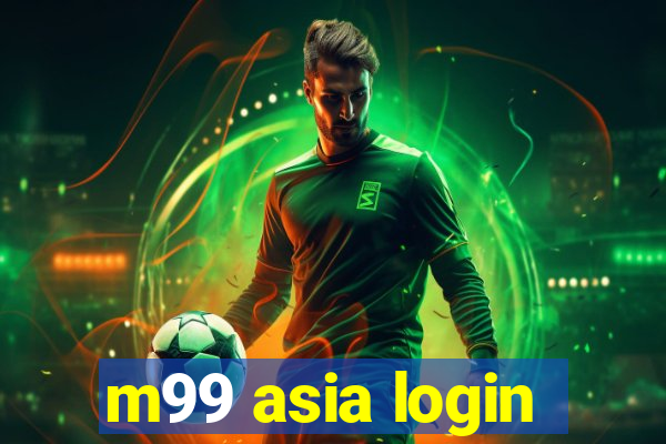 m99 asia login