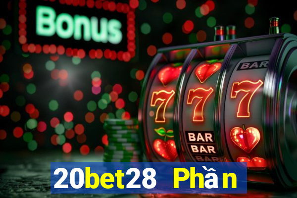 20bet28 Phần mềm LEGEND 28