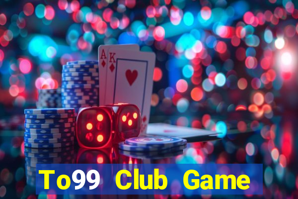 To99 Club Game Bài Xanh 9