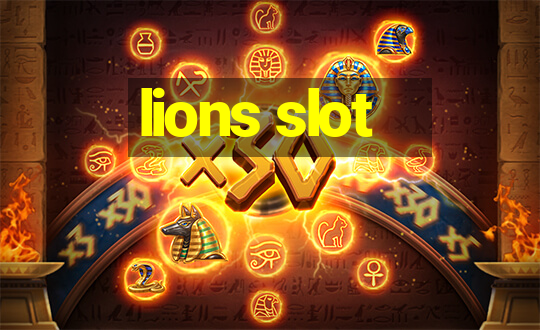 lions slot