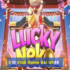 X10 Club Game Bài Qh88