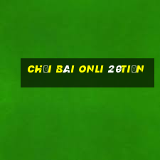 Chơi bài onli 20tiền