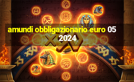 amundi obbligazionario euro 05 2024