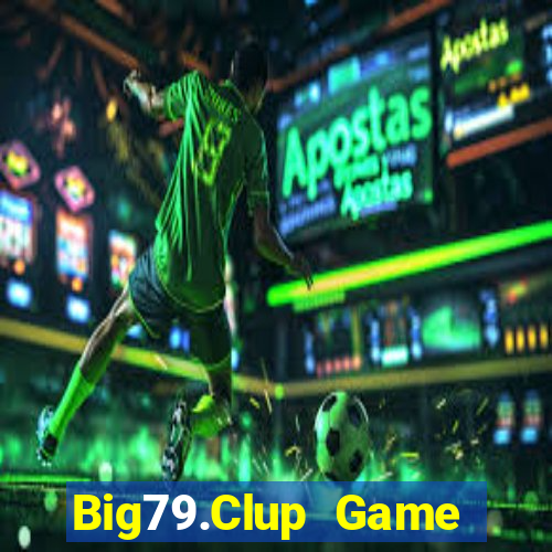 Big79.Clup Game Bài Uy Tín Nhất 2024