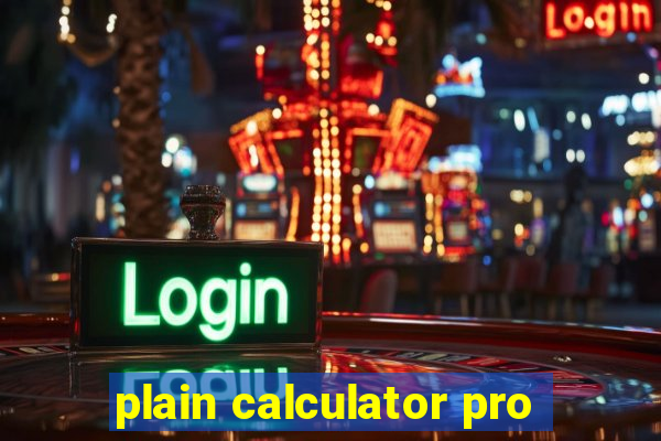 plain calculator pro