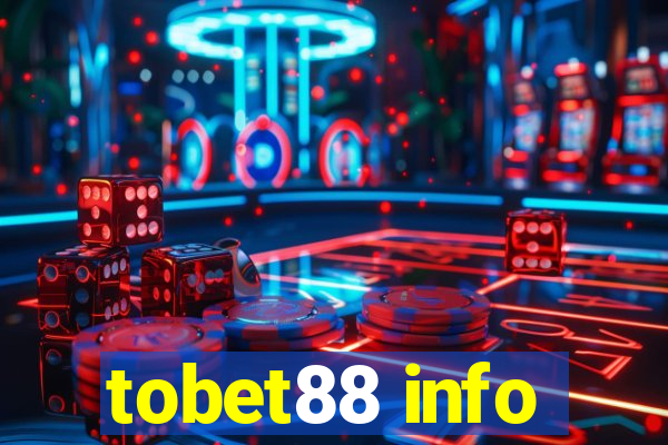 tobet88 info