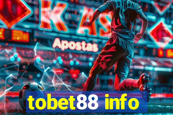 tobet88 info