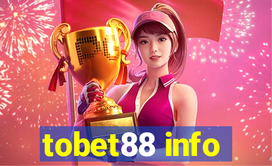 tobet88 info