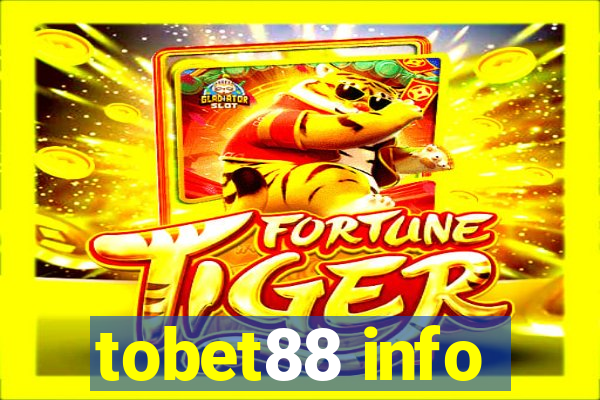 tobet88 info