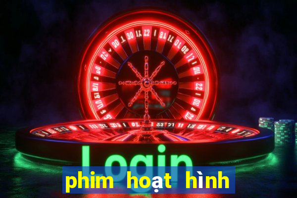 phim hoạt hình xổ số miền nam