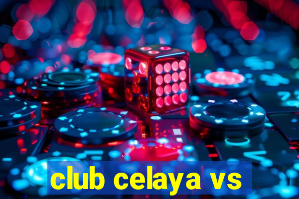 club celaya vs