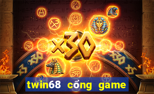 twin68 cổng game đổi thưởng