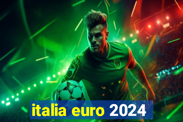 italia euro 2024