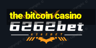 the bitcoin casino