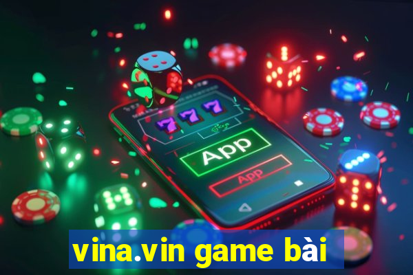 vina.vin game bài