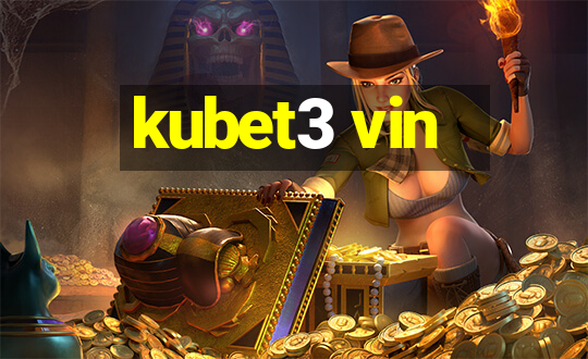 kubet3 vin