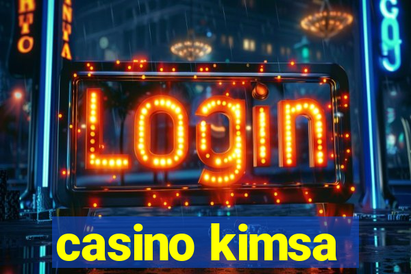 casino kimsa