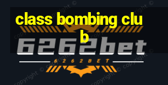 class bombing club