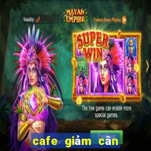 cafe giảm cân diet club