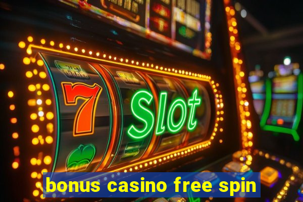 bonus casino free spin