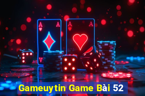 Gameuytin Game Bài 52