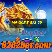 MG GAME BÀI 3D