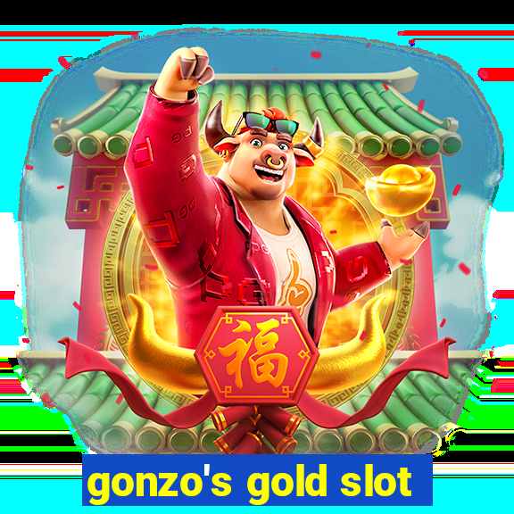 gonzo's gold slot