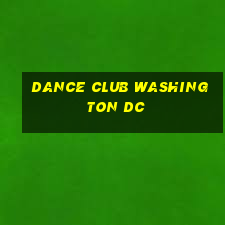 dance club washington dc