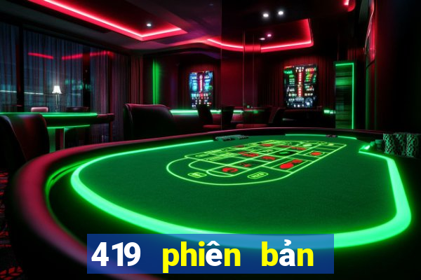 419 phiên bản mới của xổ số