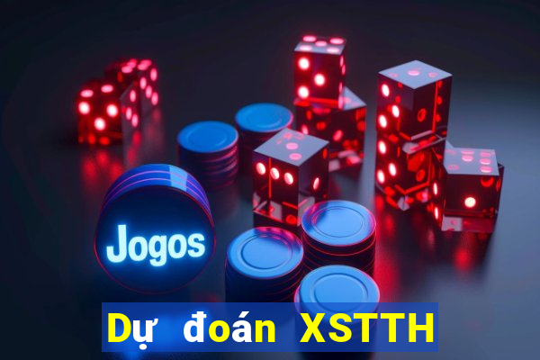 Dự đoán XSTTH Thứ 5