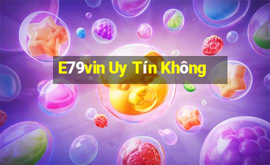 E79vin Uy Tín Không