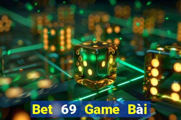 Bet 69 Game Bài Miễn Phí