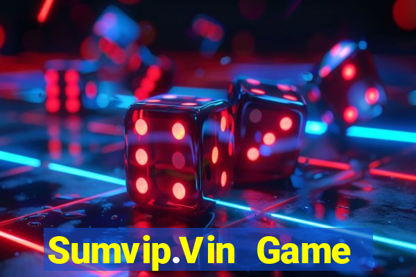 Sumvip.Vin Game Bài Uy Tín Nhất 2022