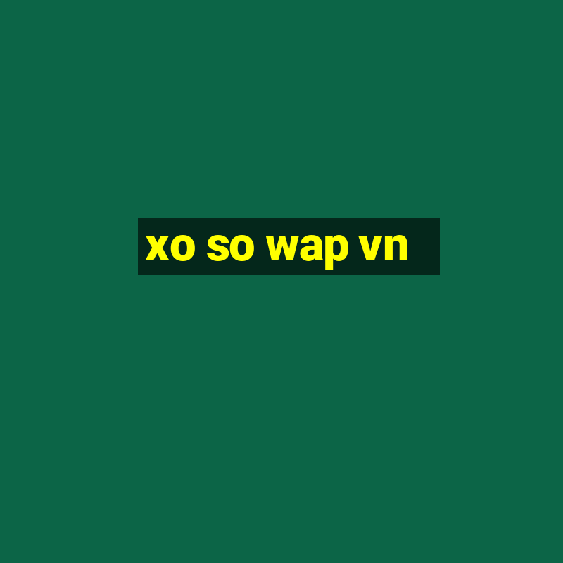 xo so wap vn