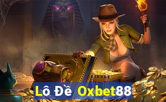 Lô Đề Oxbet88