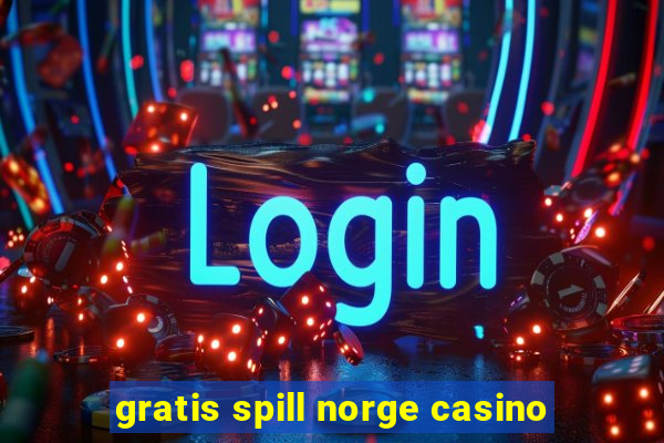 gratis spill norge casino