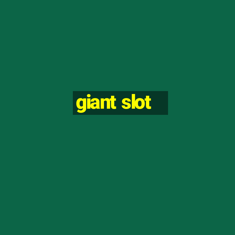 giant slot