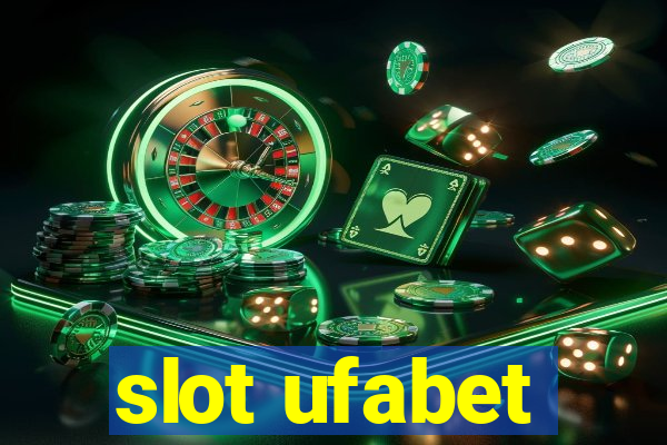 slot ufabet