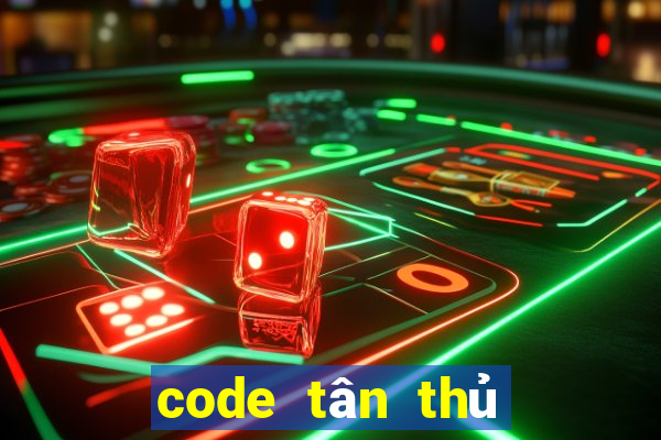 code tân thủ quay hũ