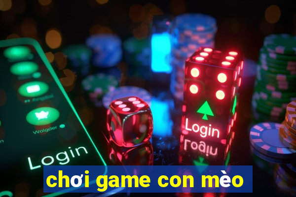 chơi game con mèo