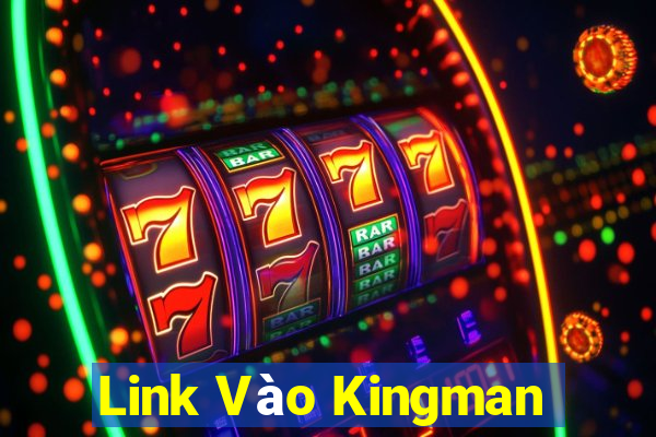 Link Vào Kingman