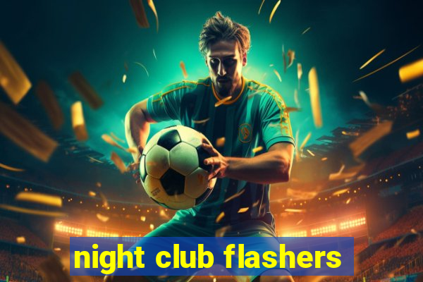 night club flashers